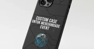 Custom Case untuk Merchandise Event: Cara Memilih yang Tepat 2026